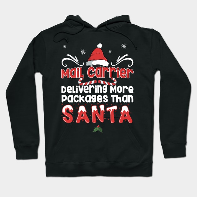 Mail Carrier Delivery - Funny Christmas Santa lover X-mas print Hoodie by theodoros20